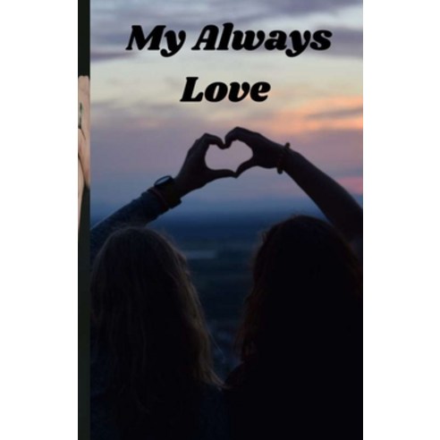 (영문도서) My Always Love Paperback, Independently Published, English, 9798464567771