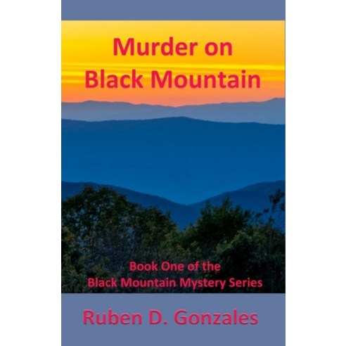 (영문도서) Murder on Black Mountain Paperback, Indigo Sea Press, English, 9781630665524
