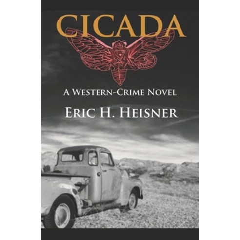 Cicada: a western-crime novel Paperback, Lean Dog Productions