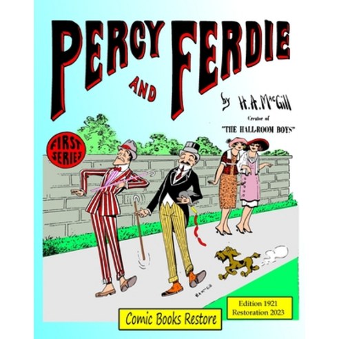 (영문도서) Percy and Ferdie 1921 First Series: Newspaper Comic Strips restoration 2023 Paperback, Blurb, English, 9798211195301