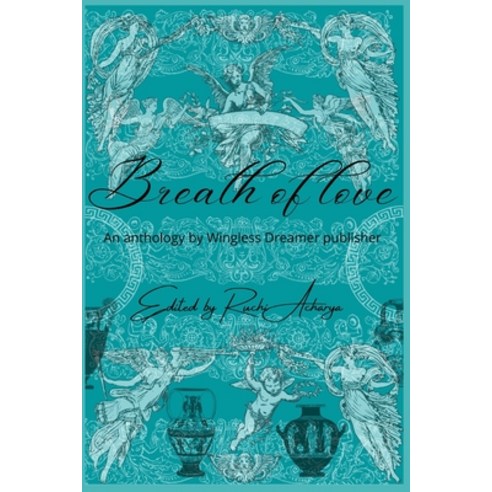 (영문도서) Breath of love Paperback, Independently Published, English, 9798498646794