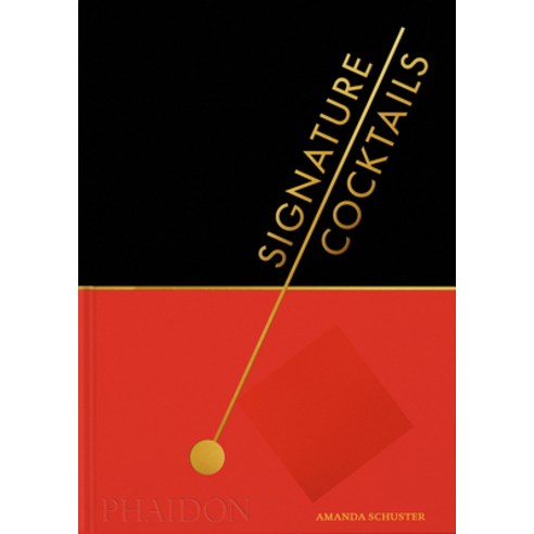 (영문도서) Signature Cocktails Hardcover, Phaidon Press Limited, English, 9781838667559