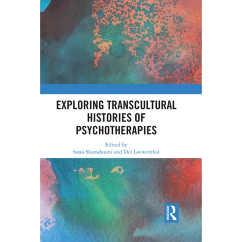Exploring Transcultural Histories of Psychotherapies Paperback, Routledge, English, 9781032088846