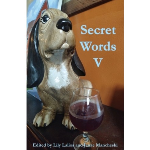(영문도서) Secret Words Volume Five Paperback, Vegetarian Alcoholic Press, English, 9781952055539