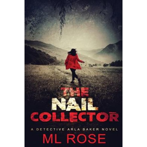 (영문도서) The Nail Collector: A gripping serial killer thriller with a heart stopping climax Paperback, Independently Published, English, 9781099112041