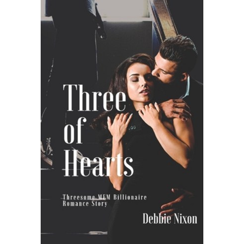 (영문도서) Three of Hearts: Threesome MFM Billionaire Romance Story Paperback, Independently Published, English, 9798526484190