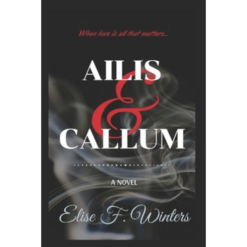 (영문도서) Ailis and Callum Paperback, Independently Published, English, 9798481139913