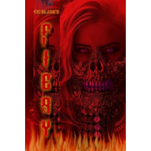 Fiery: The Tenth Novel In The Pseudoverse and an Electric Eclectic Book Paperback, Independently Published