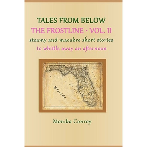 Tales from Below the Frostline Paperback, Independently Published