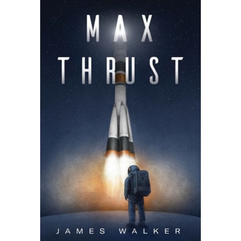 (영문도서) Max Thrust Paperback, Independently Published, English, 9798803879299