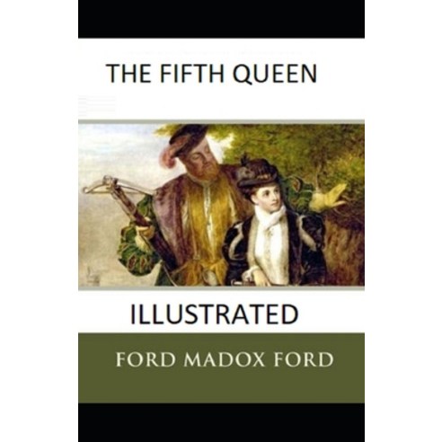 The Fifth Queen Illustrated Paperback, Independently Published