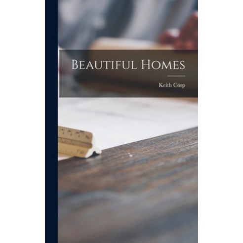 (영문도서) Beautiful Homes Hardcover, Hassell Street Press, English, 9781013843198