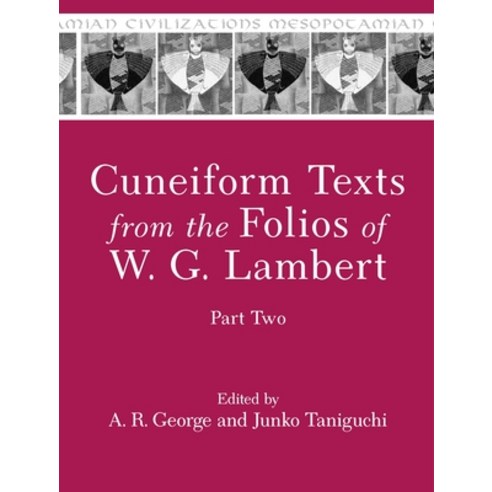 (영문도서) Cuneiform Texts from the Folios of W. G. Lambert Part Two Hardcover, Eisenbrauns, English, 9781646021390