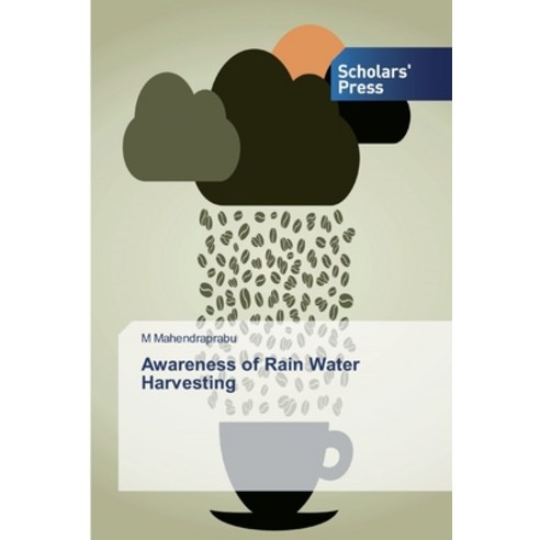Awareness of Rain Water Harvesting Paperback, Scholars'' Press