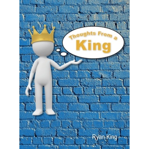(영문도서) Thoughts From a King Hardcover, Palmetto Publishing, English, 9798885904247