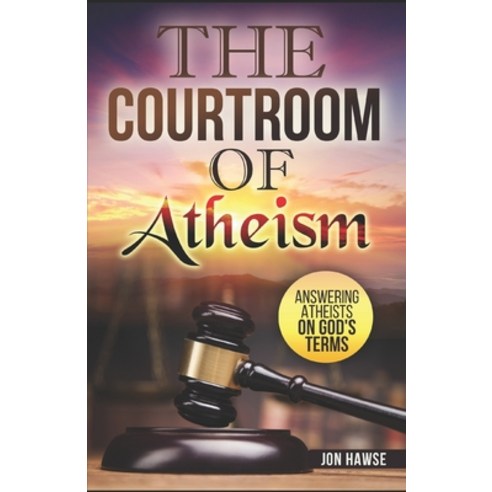 (영문도서) The Courtroom of Atheism Paperback, Independently Published, English, 9798501053311