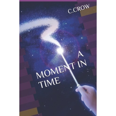 (영문도서) A Moment in Time Paperback, Independently Published, English, 9781689240994