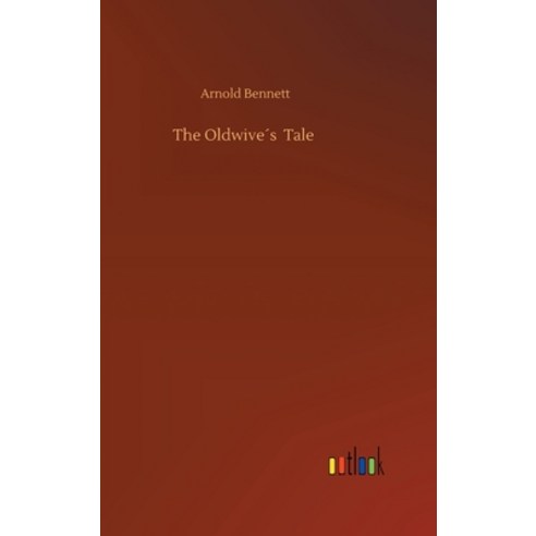 (영문도서) The Oldwive´s Tale Hardcover, Outlook Verlag, English, 9783734088315