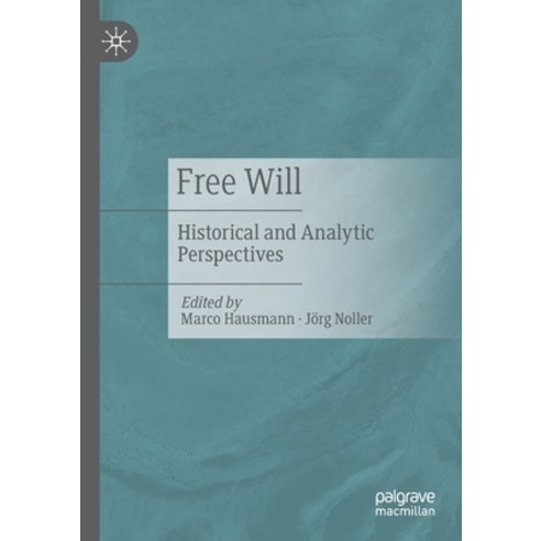 (영문도서) Free Will: Historical and Analytic Perspectives Paperback, Palgrave MacMillan, English, 9783030611385