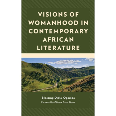 (영문도서) Visions of Womanhood in Contemporary African Literature Hardcover, Lexington Books, English, 9781793644381
