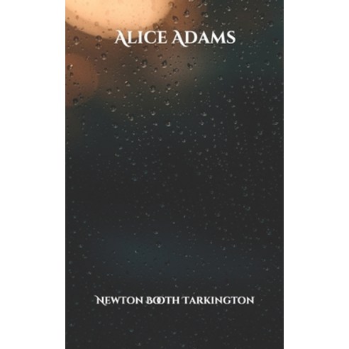 Alice Adams Paperback, Independently Published, English, 9798703296721