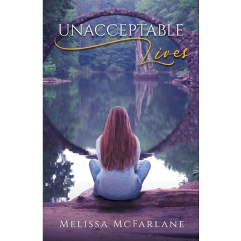 (영문도서) Unacceptable Lives Paperback, Talk2me the Podcast, English, 9798988782308