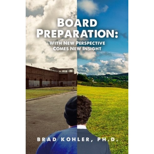 (영문도서) Board Preparation: With New Perspectives Comes New Insight Paperback, Dorrance Publishing Co., English, 9781646107728