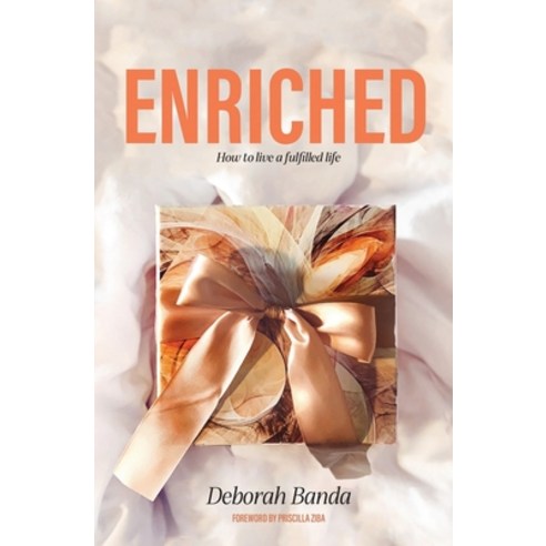 (영문도서) Enriched: How To Live a Fulfilled Life Paperback, Rmpublishers Ltd, English, 9781739216177