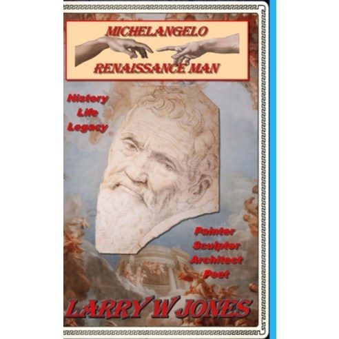 (영문도서) Michelangelo - Renaissance Man Hardcover, Lulu.com, English, 9781387492145