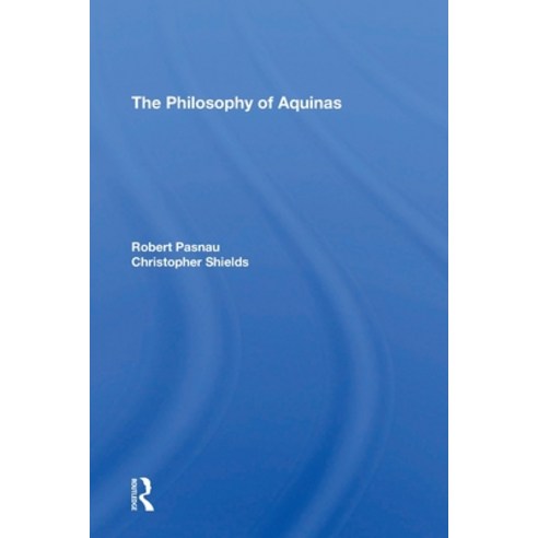 (영문도서) The Philosophy Of Aquinas Paperback, Routledge, English, 9780367310257