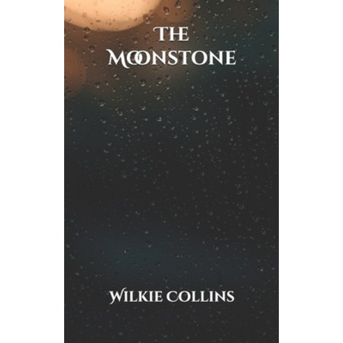 The Moonstone Paperback, Independently Published, English, 9798702754369