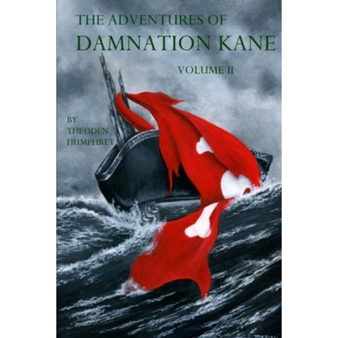 (영문도서) The Adventures of Damnation Kane Volume II Paperback, Lulu.com, English, 9781794758421