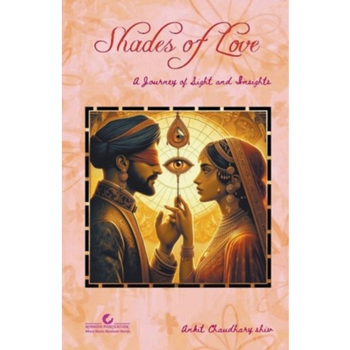 (영문도서) Shedes of Love - A Journey of Sight and Insight Paperback, Nirmohi Publication, English, 9798224411801