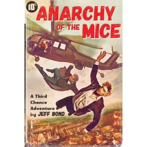 Anarchy of the Mice Paperback, Jeff Bond