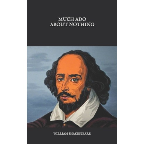 Much Ado about Nothing Paperback, Independently Published, English, 9798582315179