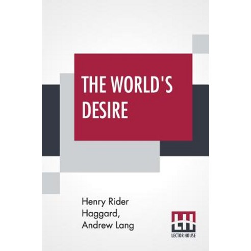 The World''s Desire Paperback, Lector House, English, 9789353429478