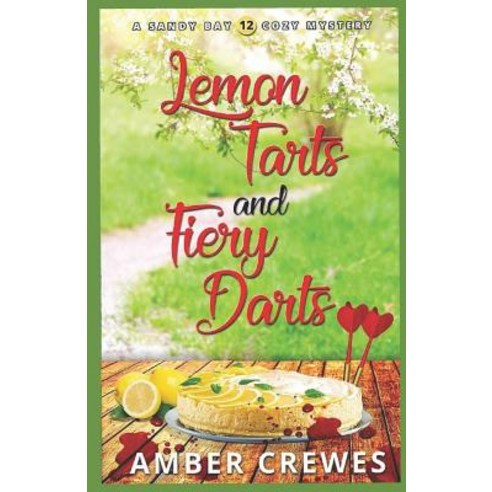 (영문도서) Lemon Tarts and Fiery Darts Paperback, Independently Published, English, 9781095328514