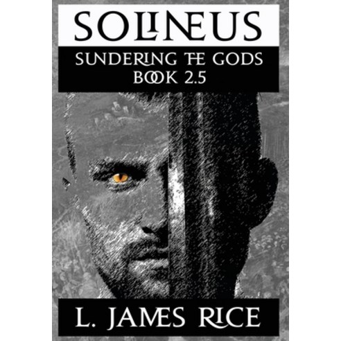 (영문도서) Solineus Hardcover, L. James Rice, English, 9781951068011