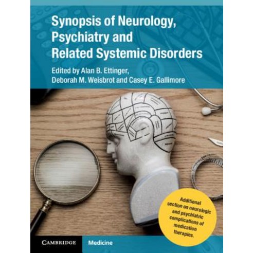 Synopsis of Neurology Psychiatry and Related Systemic Disorders Hardcover, Cambridge University Press