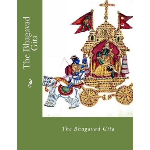 (영문도서) The Bhagavad Gita Paperback, Createspace Independent Pub..., English, 9781540773975