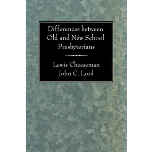 (영문도서) Differences Between Old and New School Presbyterians Paperback, Wipf & Stock Publishers, English, 9781597522526