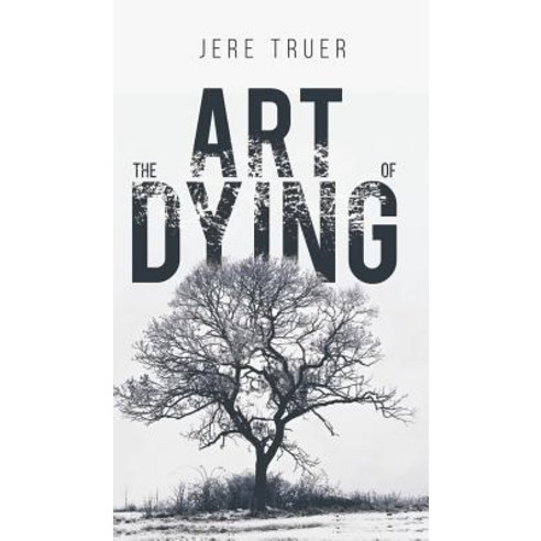 The Art of Dying Hardcover, Austin Macauley, English, 9781641822480