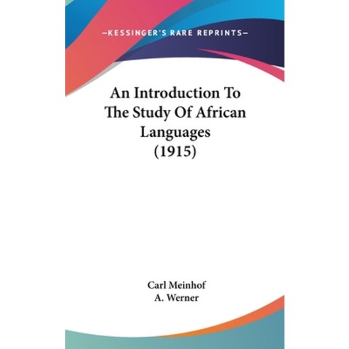 (영문도서) An Introduction to the Study of African Languages (1915) Hardcover, Kessinger Publishing, English, 9781436912068