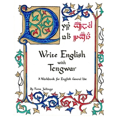 (영문도서) Write English with Tengwar: A Workbook for English General Use Paperback, Independently Published, 9781654355821