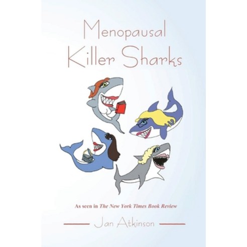(영문도서) Menopausal Killer Sharks Paperback, Reading Glass Books, English, 9781962497763