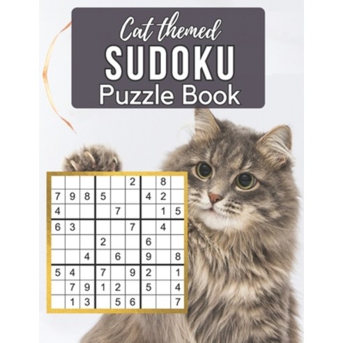 Cat Themed Sudoku Puzzle Book: A Cute Sudoku Book with 100 Easy to Hard Puzzles in Large Print for E... Paperback, Independently Published, English, 9798577507404