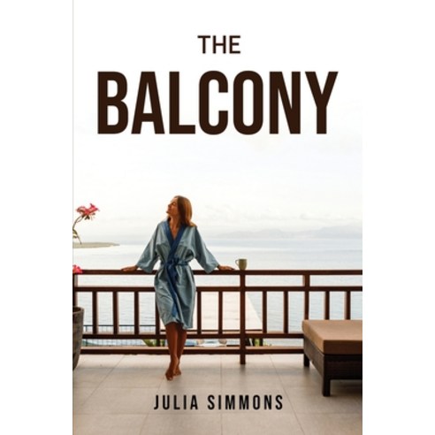 (영문도서) The Balcony Paperback, Julia Simmons, English, 9781837612758