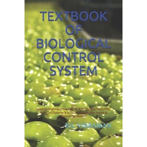 Textbook of Biological Control System: For Medical/Pharmacy/Nrusing/BE/B.TECH/BCA/MCA/ME/M.TECH/Dipl... Paperback, Independently Published