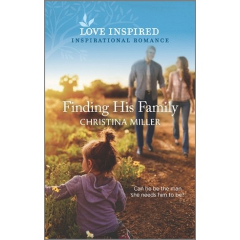 Finding His Family Mass Market Paperbound, Love Inspired, English, 9781335488947