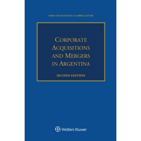 (영문도서) Corporate Acquisitions and Mergers in Argentina Paperback, Kluwer Law International, English, 9789403509730